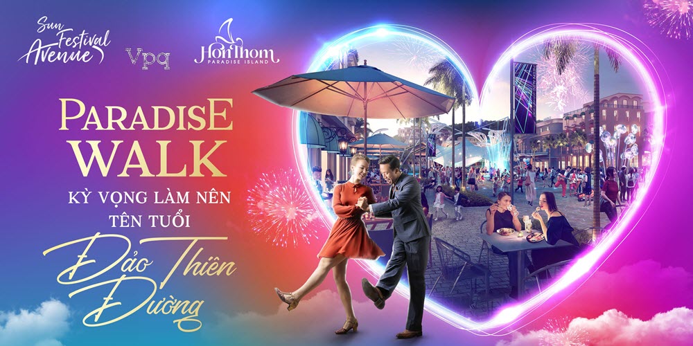 Pardise Walk - Kỳ vọng l&agrave;m n&ecirc;n t&ecirc;n tuổi Đảo Thi&ecirc;n Đường