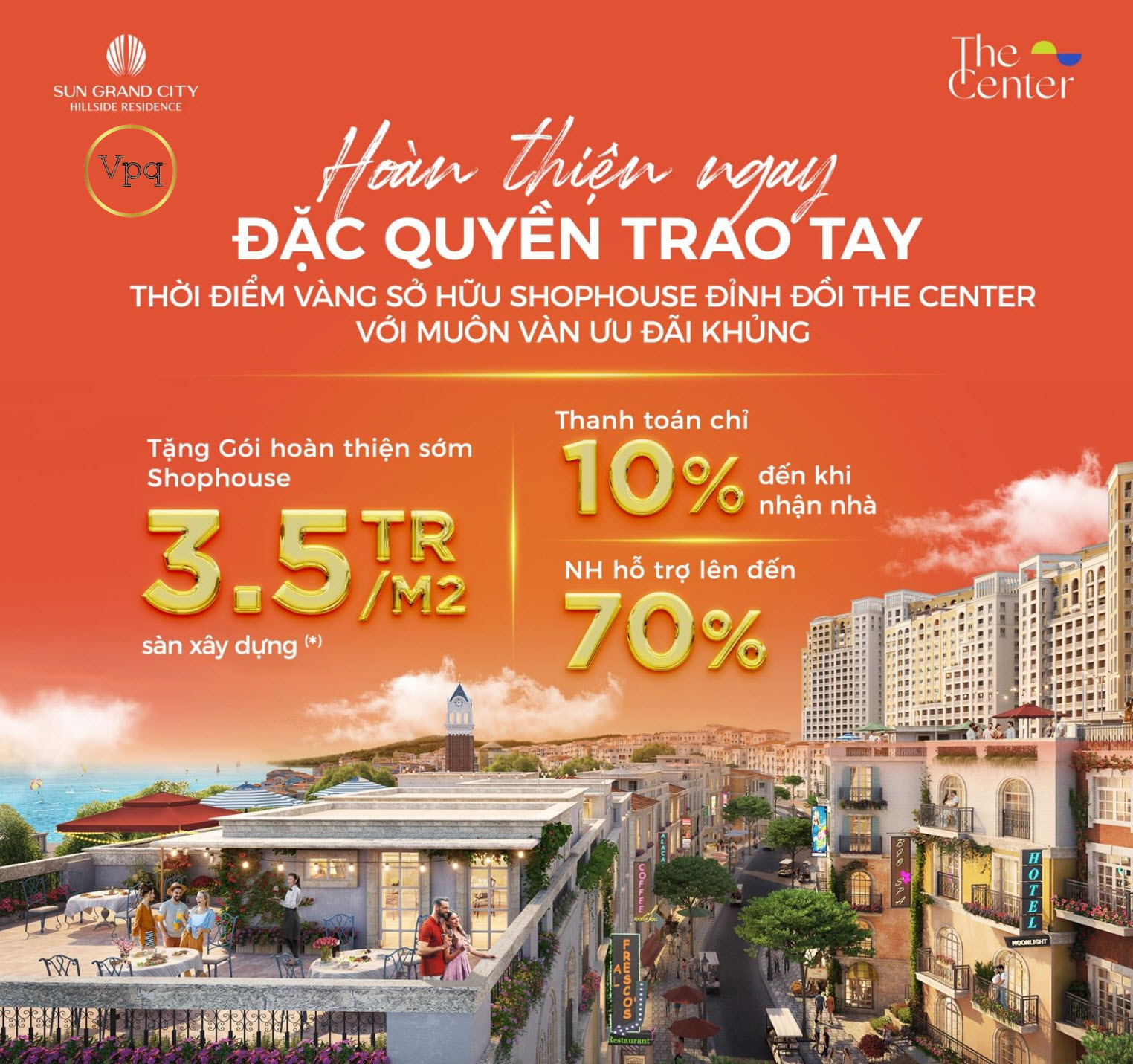 Ưu đãi khi chủ sở hữu hoàn thiện nhà sớm dành riêng cho quỹ căn The Center đang mở bán
