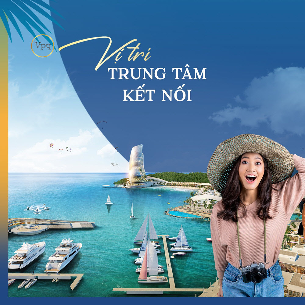 Vị trí trung tâm kết nối của The Sailing Bay Hòn Thơm