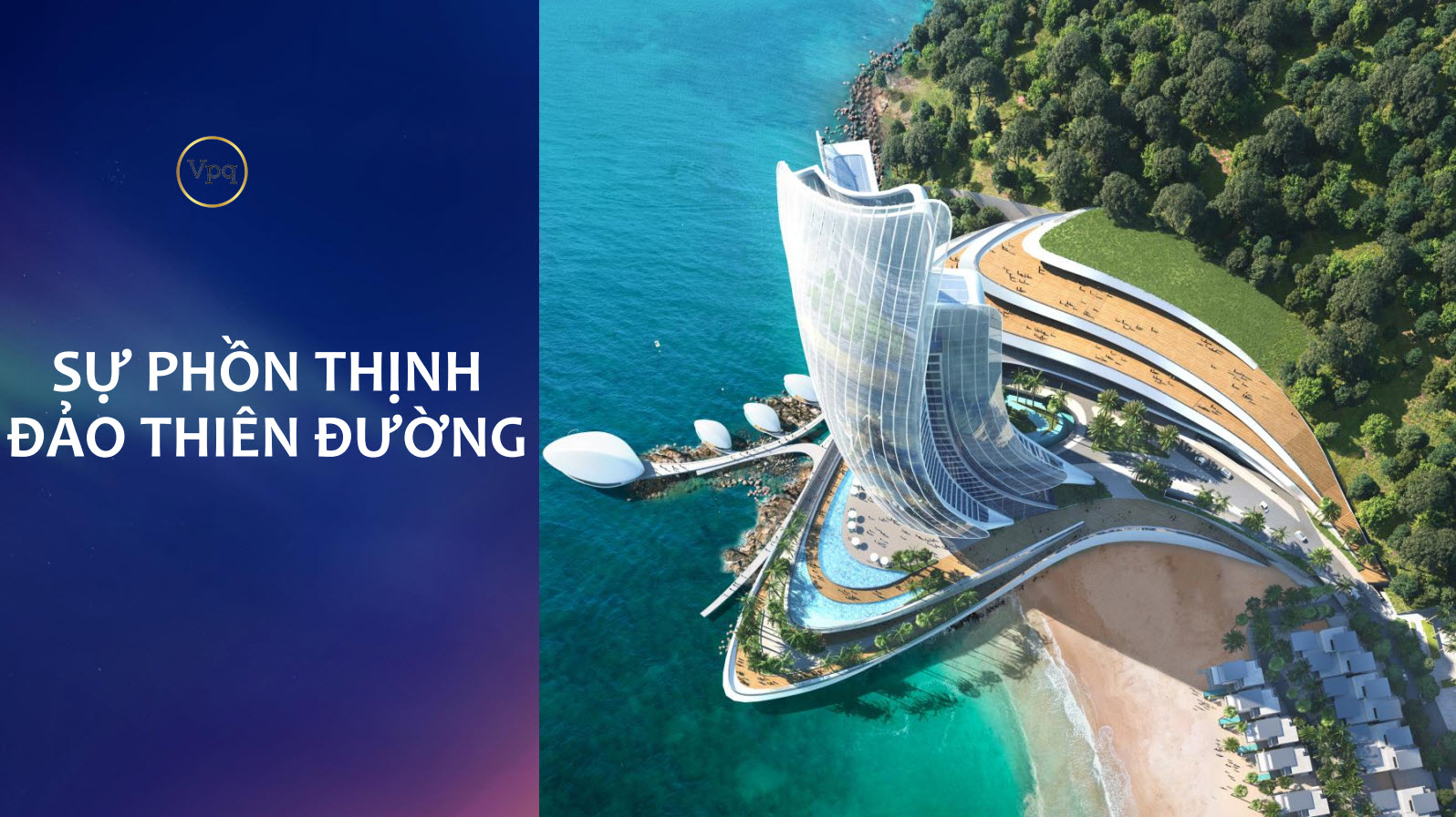 Tòa nhà "Cánh buồm" - Công trình biểu tượng cho sự phồn thịnh của Đảo Thiên Đường