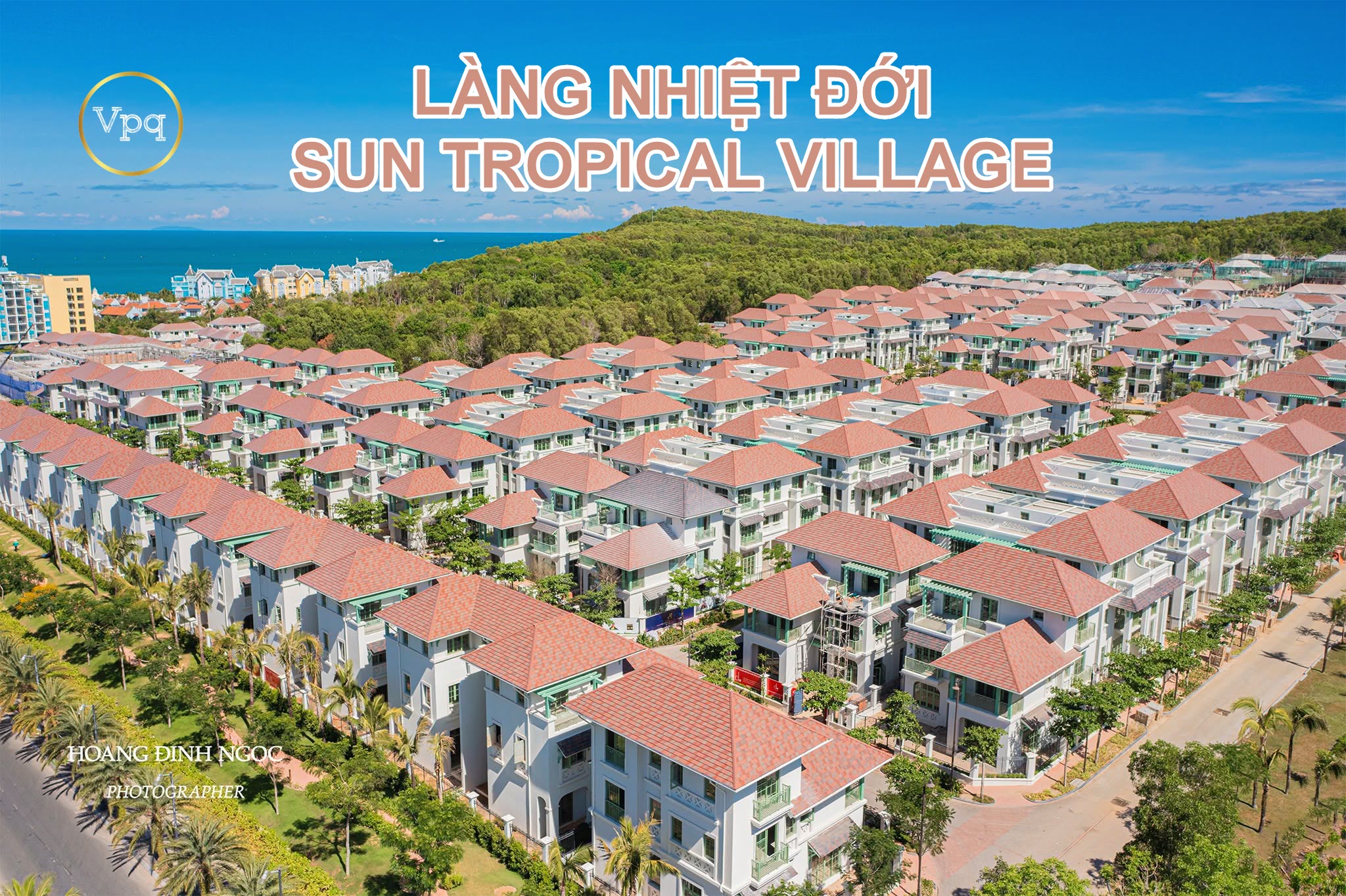 H&igrave;nh ảnh thực tế l&agrave;ng nhiệt đới Sun Tropical Village