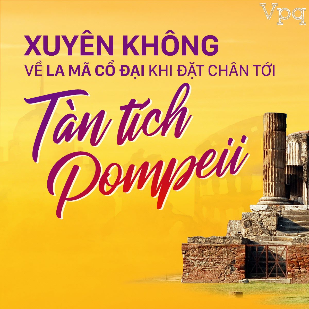Hình ảnh tàn tích Pompeii bên bờ Địa Trung Hải