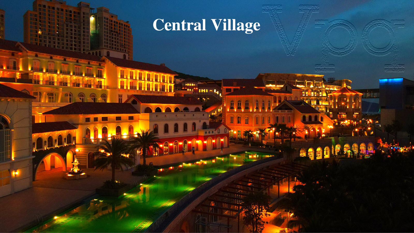 Khu vực Central Village
