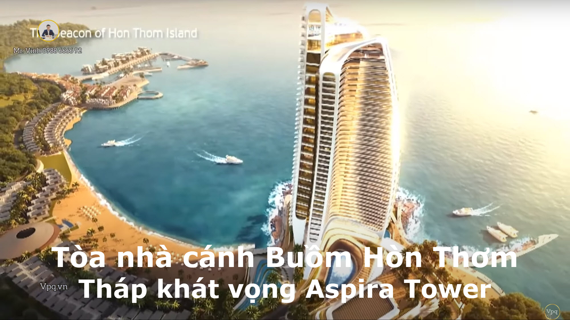 T&ograve;a nh&agrave; C&aacute;nh Buồm H&ograve;n Thơm - C&ocirc;ng tr&igrave;nh biểu tượng thể hiện kh&aacute;t vọng của Sun Group