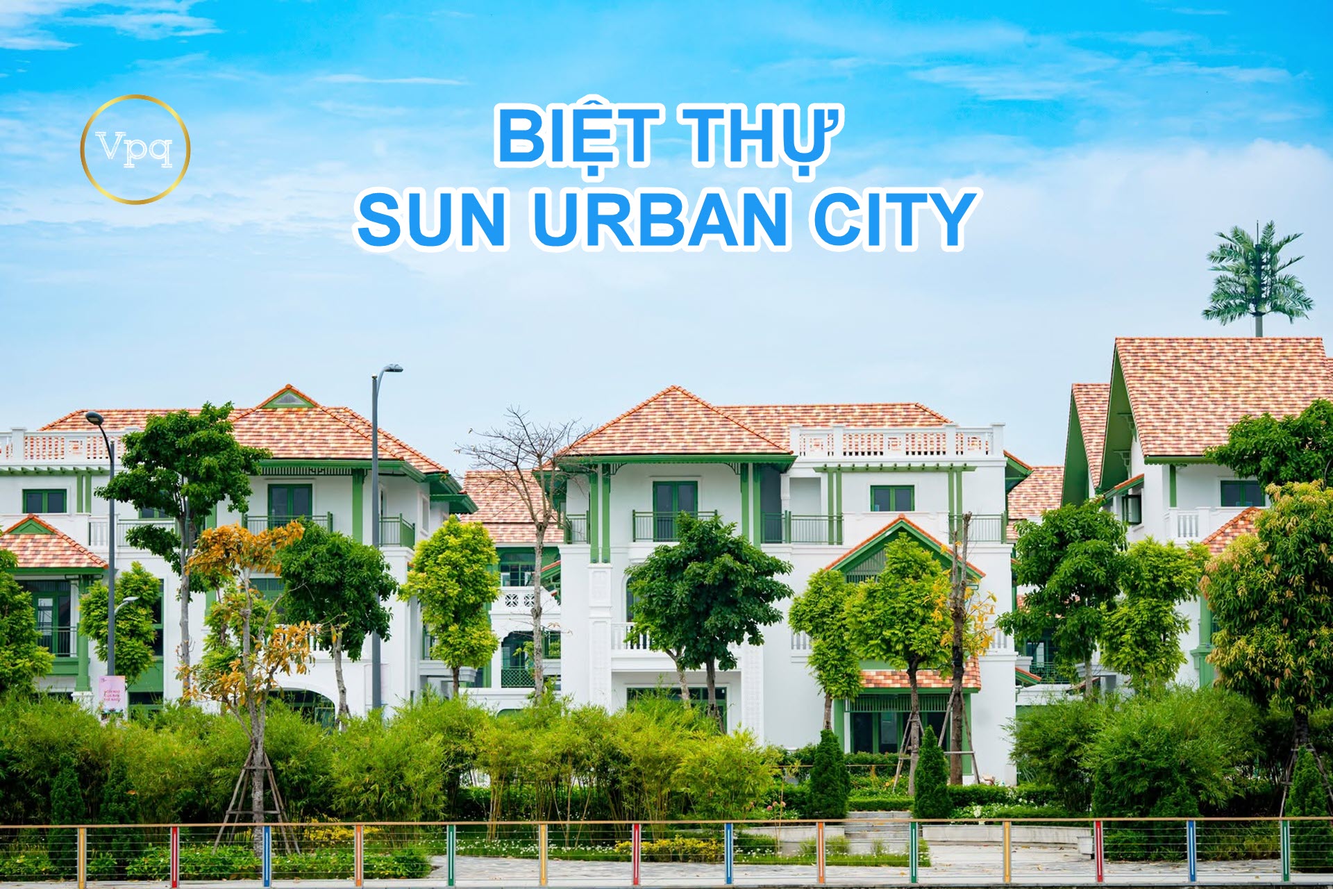 H&igrave;nh ảnh thực tế biệt thự Sun Urban City