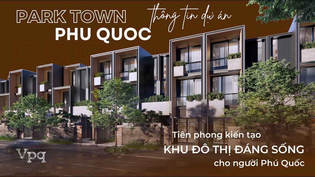 Park Town Phú Quốc - Miền an nhiên liền phố thị