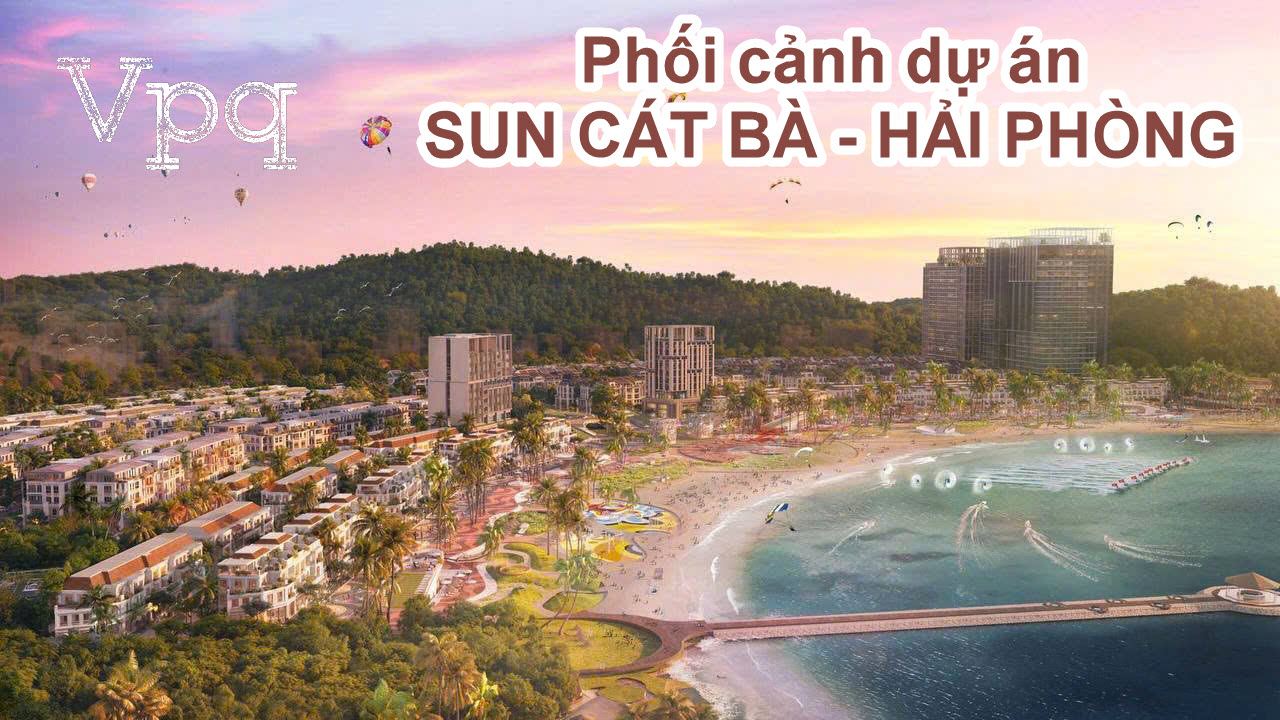 Phối cảnh dự án Sun Cát Bà Hải Phòng