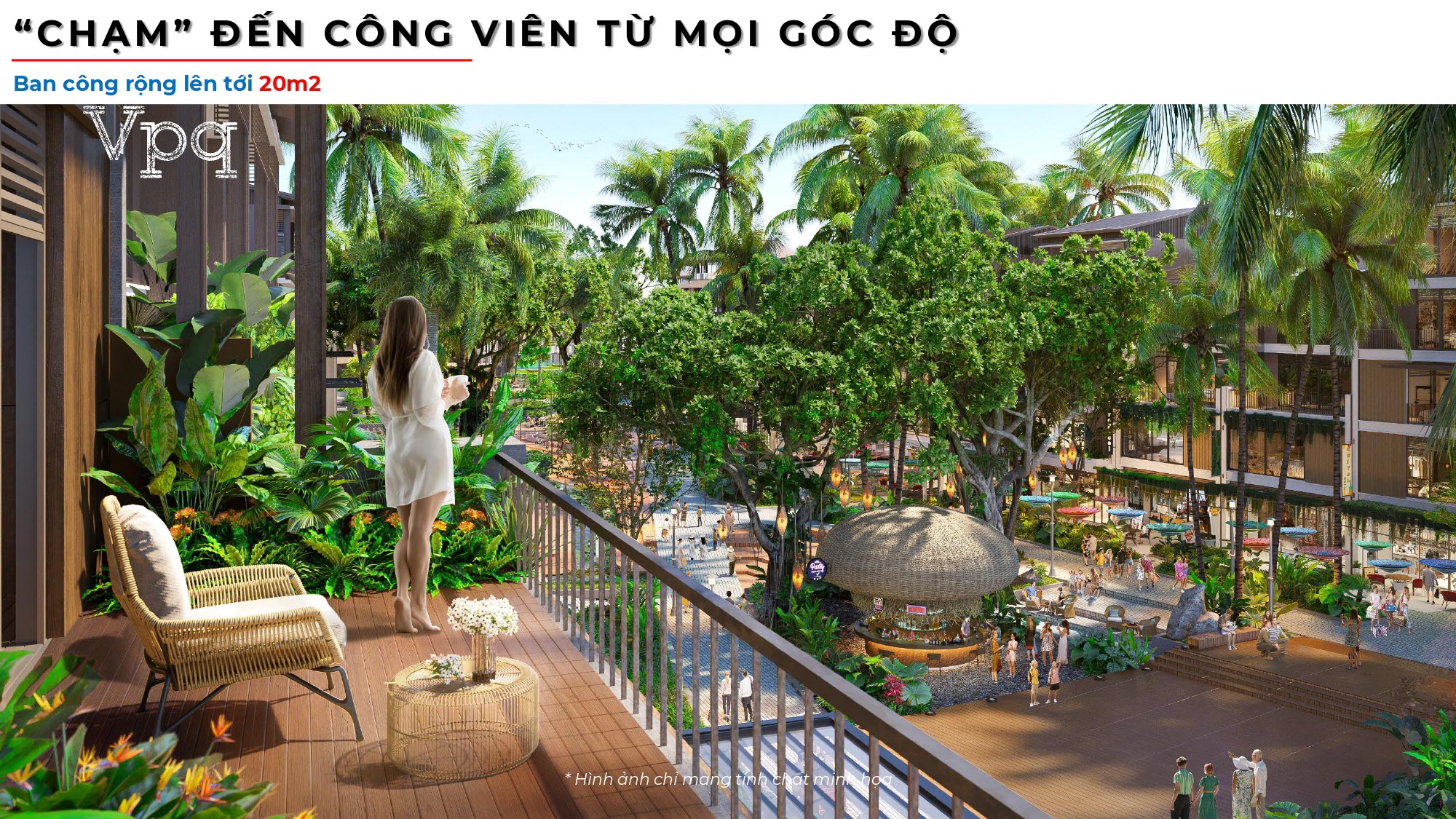 Ban c&ocirc;ng rộng l&ecirc;n tới 20m2 chạm đến c&ocirc;ng vi&ecirc;n từ mọi g&oacute;c độ