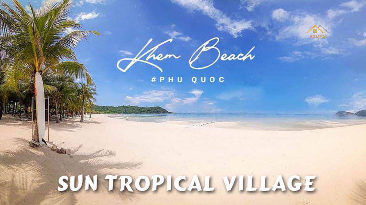 B&atilde;i Kem - Sun Tropical Village Ph&uacute; Quốc