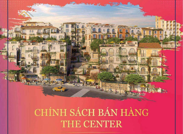 Chính sách bán hàng Shophouse Địa Trung Hải - The Center Hillside