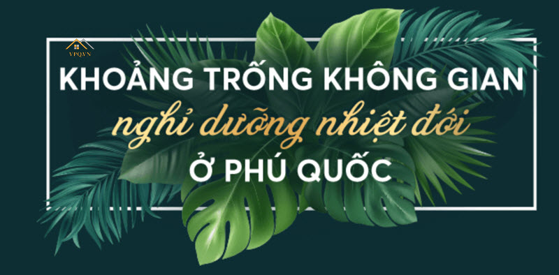 Phú Quốc điểm đến của Second Home phong cách nhiệt đới-6