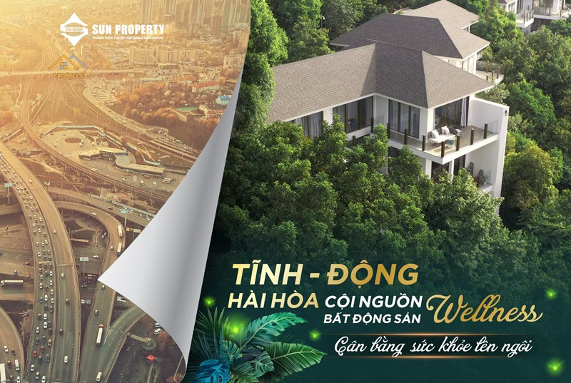 Tĩnh động hài hòa - Cội nguồn bất động sản Wellness
