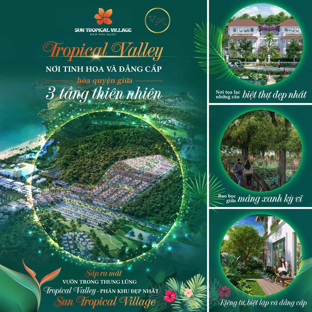 Tropical Valley - Nơi tinh hoa và đẳng cấp hoà quyện giữa 3 tầng thiên nhiên