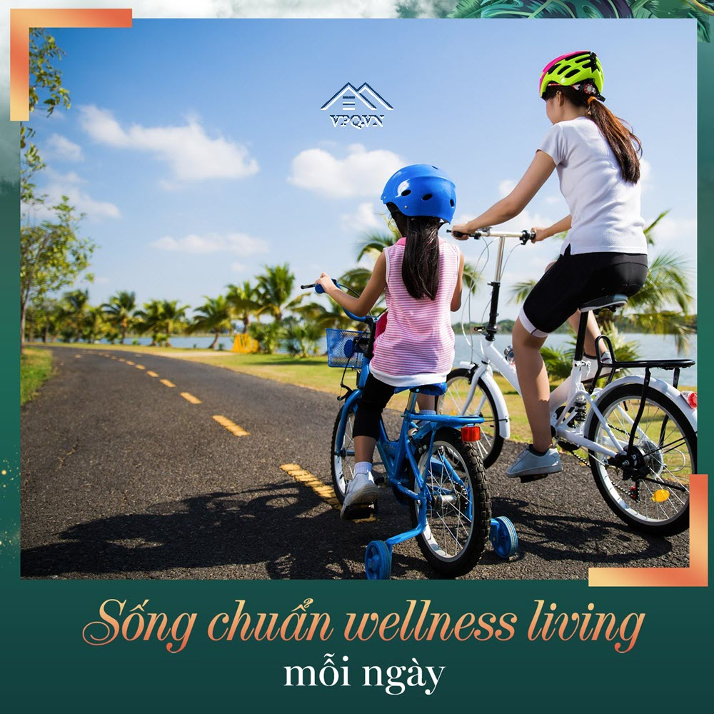 Sống chuẩn wellness living mỗi ngày cùng gia đình thân yêu