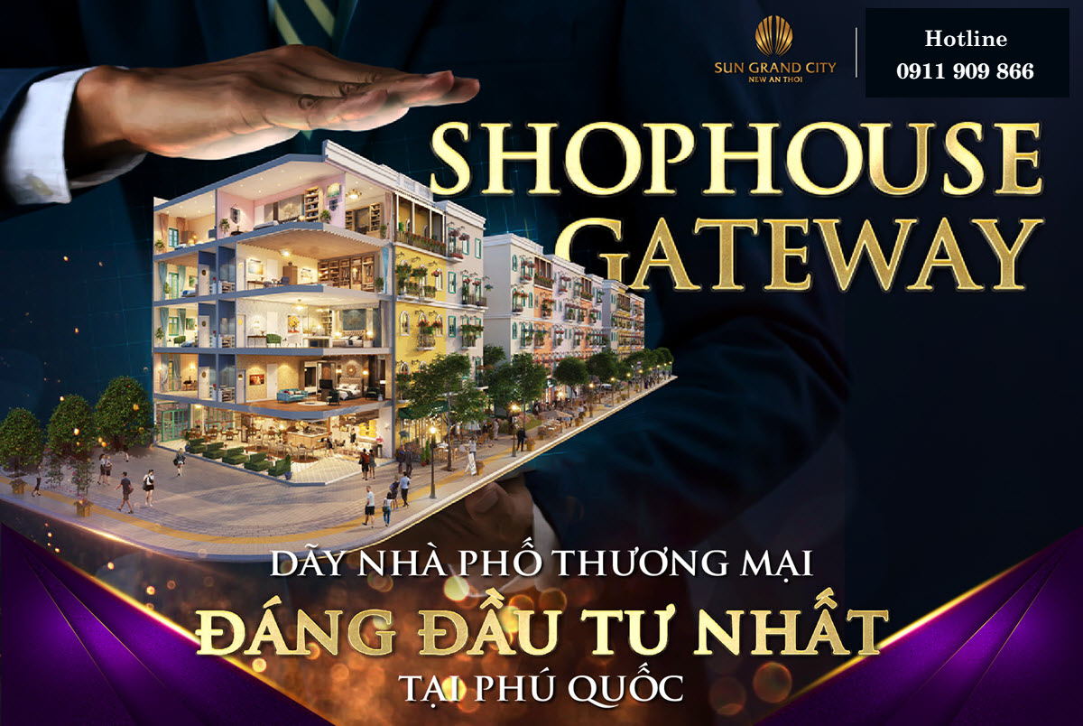 Nh&agrave; phố Gateway An Thới - Đ&aacute;ng đầu tư nhất Ph&uacute; Quốc